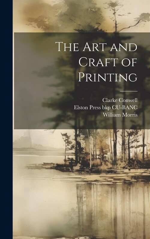 The art and Craft of Printing (Hardcover)