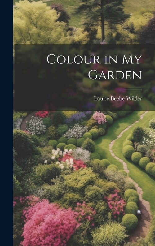 Colour in my Garden (Hardcover)