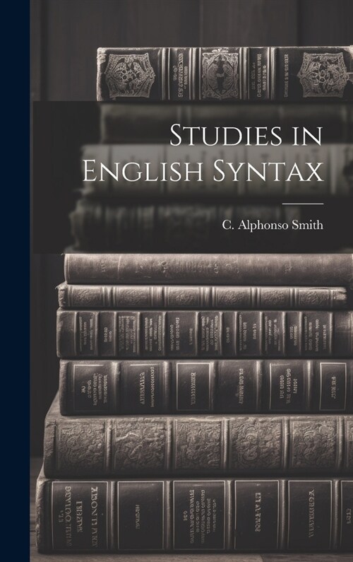 Studies in English Syntax (Hardcover)