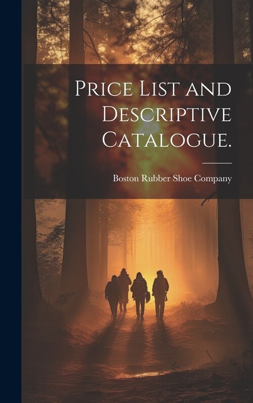 Price List and Descriptive Catalogue. (Hardcover)