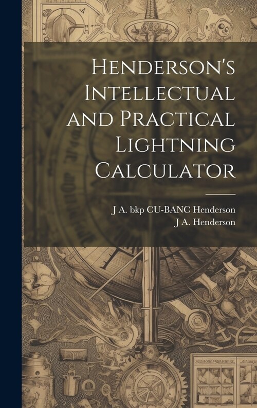 Hendersons Intellectual and Practical Lightning Calculator (Hardcover)