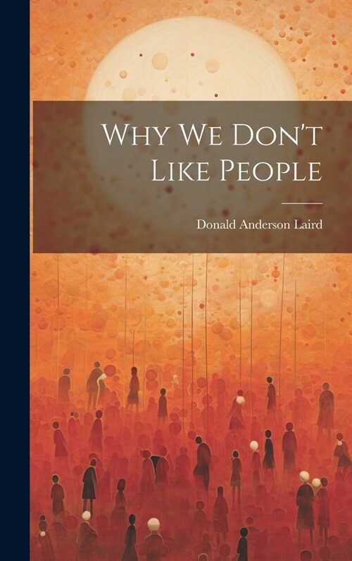 Why we Dont Like People (Hardcover)