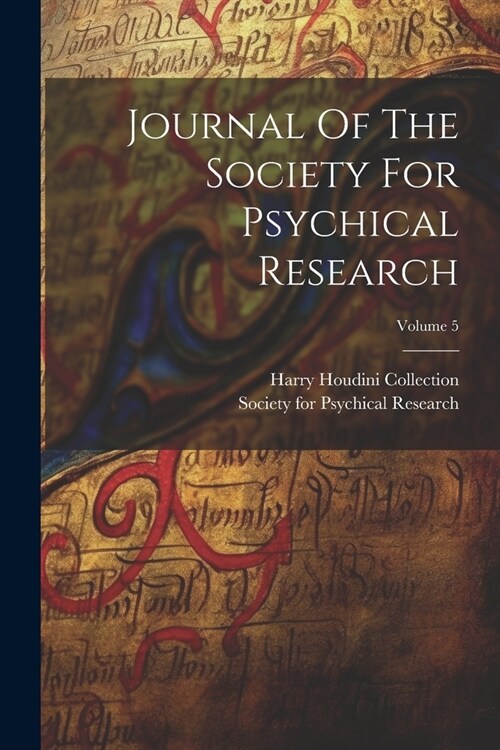 Journal Of The Society For Psychical Research; Volume 5 (Paperback)