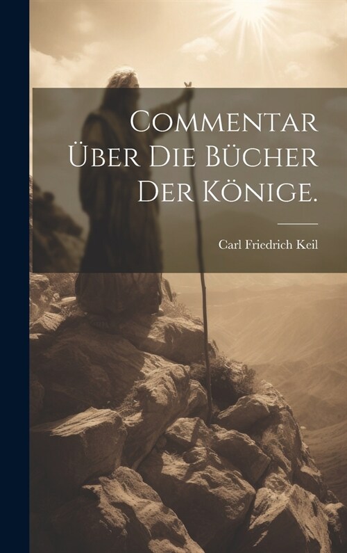 Commentar ?er die B?her der K?ige. (Hardcover)