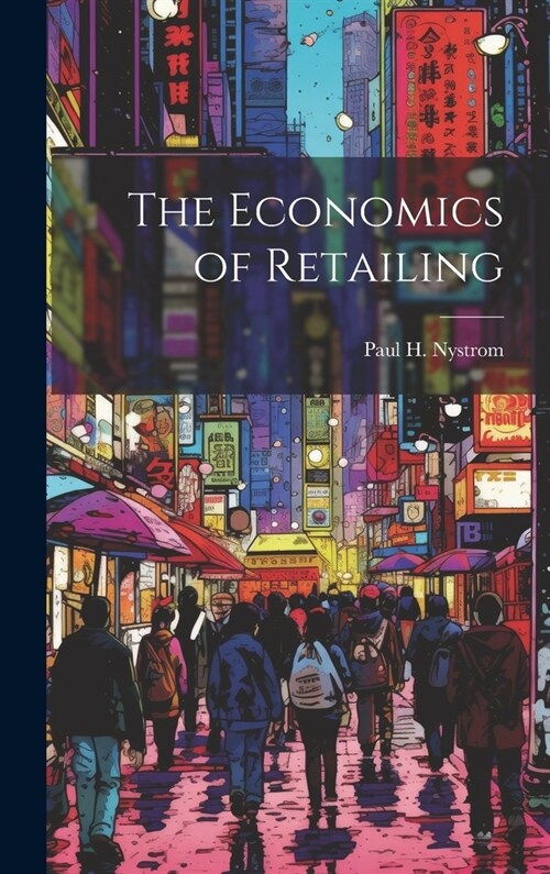 The Economics of Retailing (Hardcover)