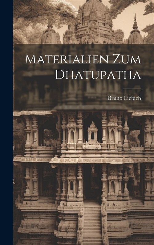 Materialien zum Dhatupatha (Hardcover)