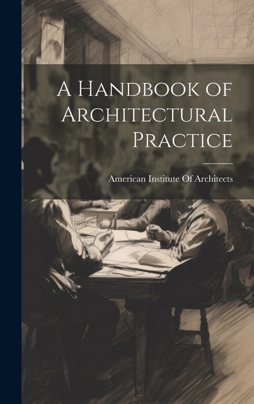 A Handbook of Architectural Practice (Hardcover)