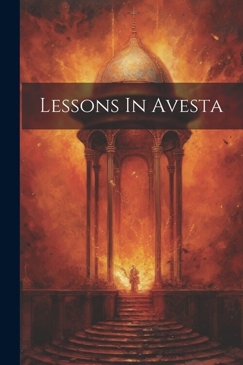 Lessons In Avesta (Paperback)