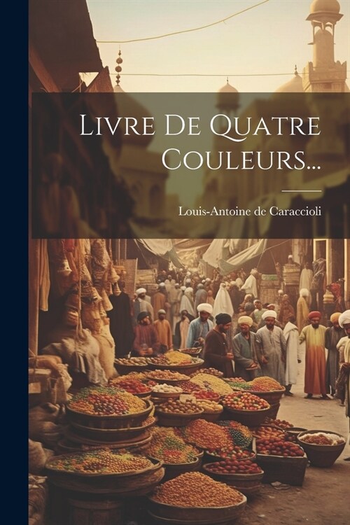 Livre De Quatre Couleurs... (Paperback)