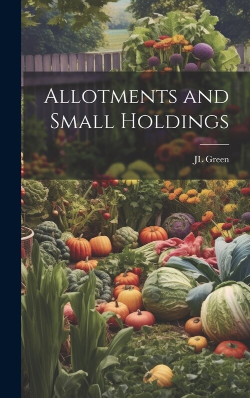 Allotments and Small Holdings (Hardcover)