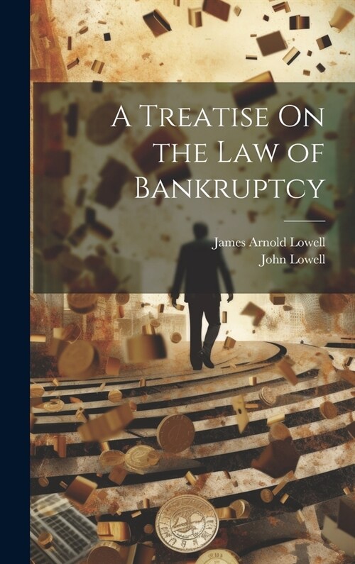 A Treatise On the Law of Bankruptcy (Hardcover)