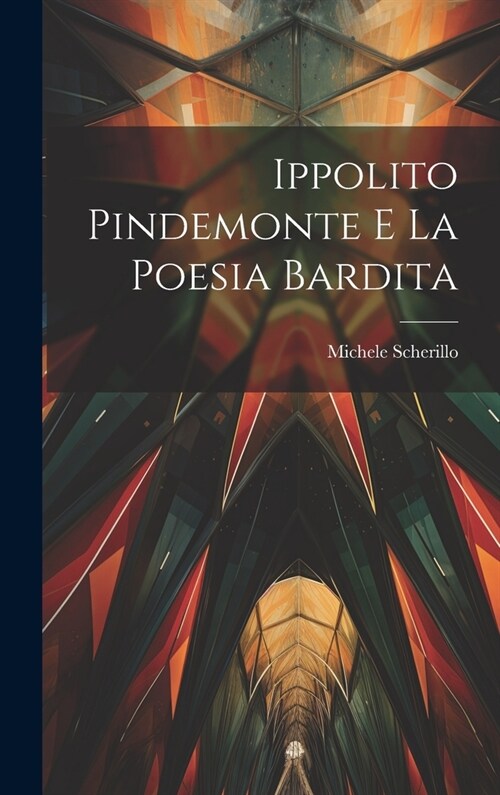 Ippolito Pindemonte e la poesia bardita (Hardcover)