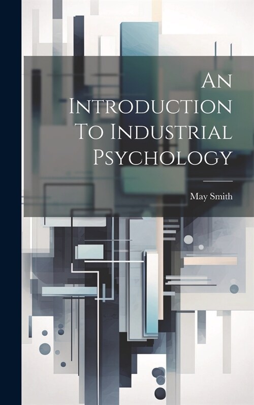 An Introduction To Industrial Psychology (Hardcover)
