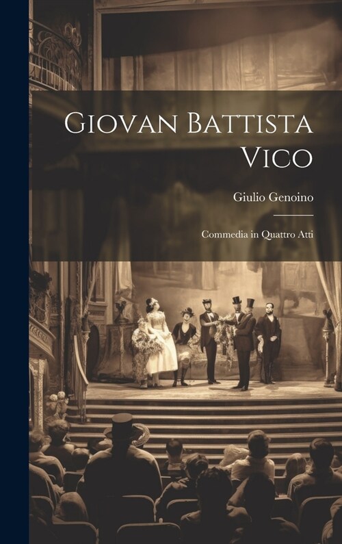 Giovan Battista Vico: Commedia in quattro atti (Hardcover)