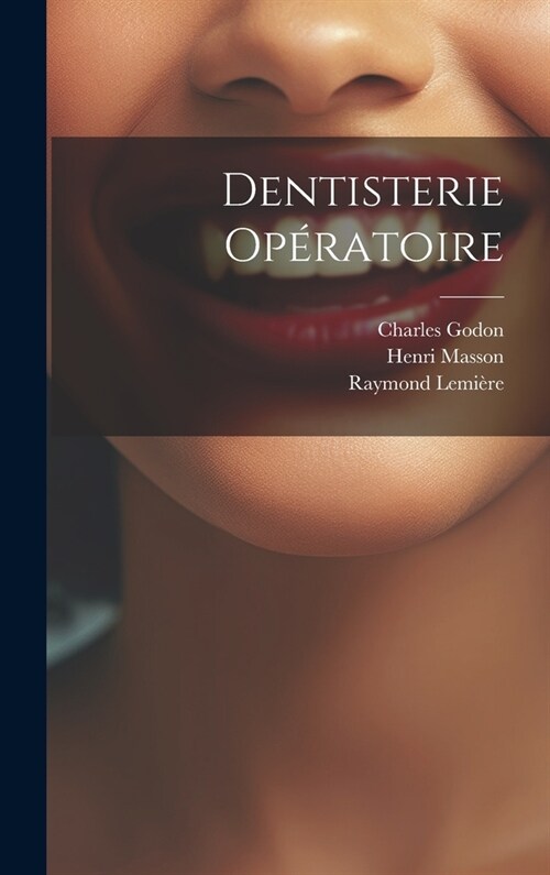 Dentisterie op?atoire (Hardcover)