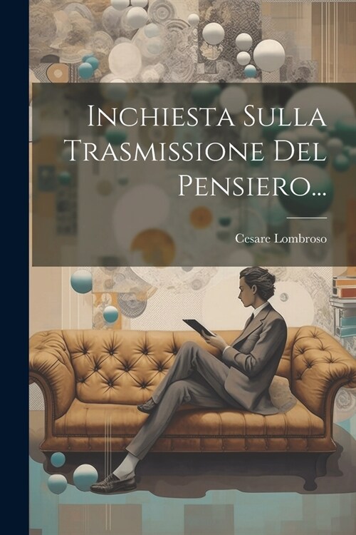 Inchiesta Sulla Trasmissione Del Pensiero... (Paperback)