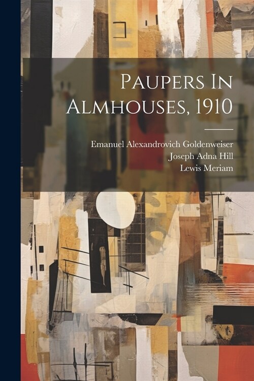 Paupers In Almhouses, 1910 (Paperback)