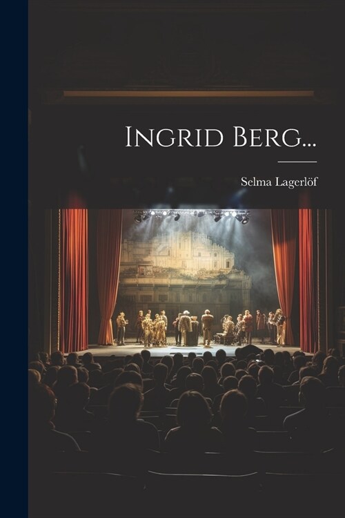 Ingrid Berg... (Paperback)