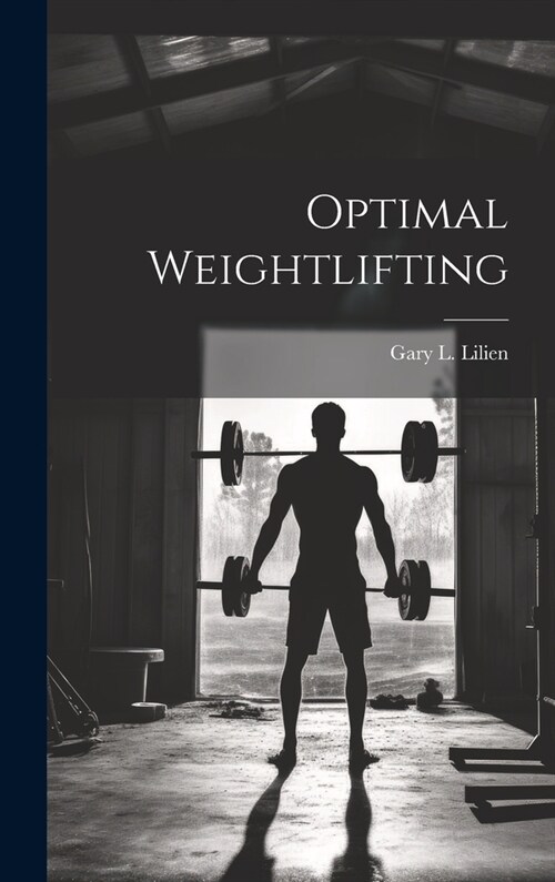 Optimal Weightlifting (Hardcover)