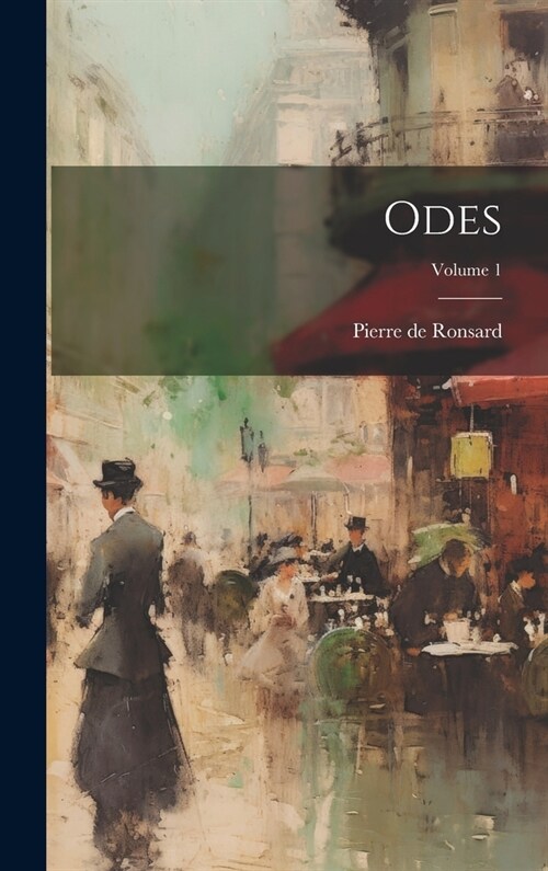 Odes; Volume 1 (Hardcover)