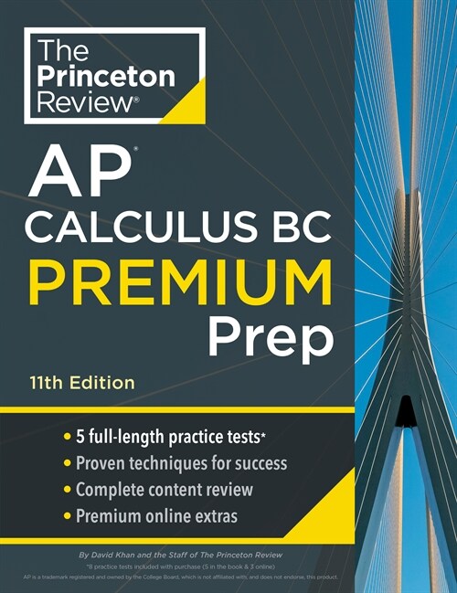 Princeton Review AP Calculus BC Premium Prep, 11th Edition: 5 Practice Tests + Complete Content Review + Strategies & Techniques (Paperback, 11)