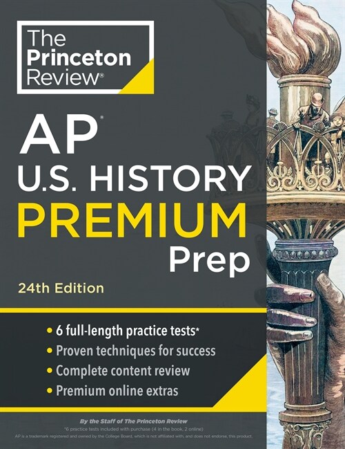 Princeton Review AP U.S. History Premium Prep, 24th Edition: 6 Practice Tests + Digital Practice Online + Content Review (Paperback, 24)