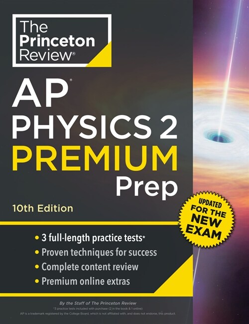 Princeton Review AP Physics 2 Premium Prep, 10th Edition: 3 Practice Tests + Complete Content Review + Strategies & Techniques (Paperback, 10)