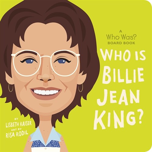 Who Is Billie Jean King?: A Who Was? Board Book (Board Books)