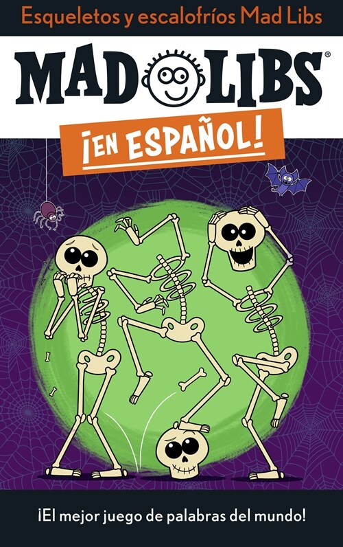 Esqueletos Y Escalofr?s Mad Libs: 좪l Mejor Juego de Palabras del Mundo! (Paperback)