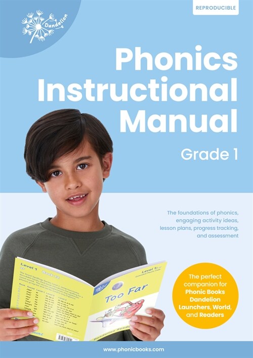 Phonic Books Dandelion Instructional Manual Grade 1: The Foundations of Phonics, Engaging Activity Ideas, Lesson Plans, Progress Tracking and Assessme (Paperback)