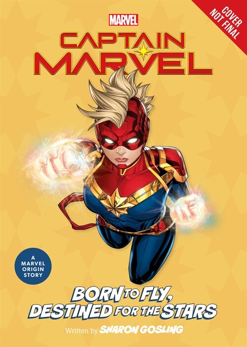 Captain Marvel: Born to Fly, Destined for the Stars: A Marvel Origin Story (Paperback)