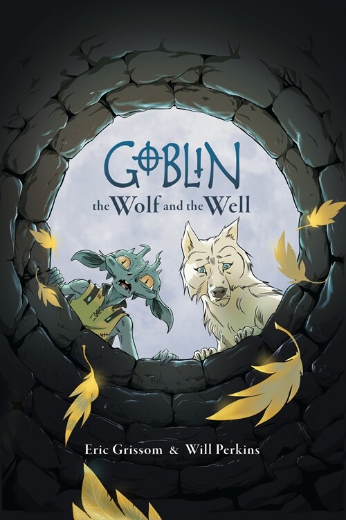 Goblin Volume 2: The Wolf and the Well (Paperback)