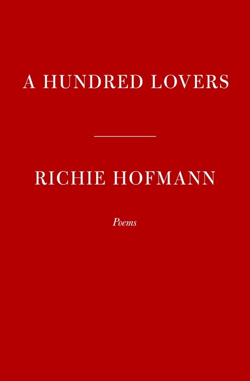 A Hundred Lovers: Poems (Paperback)