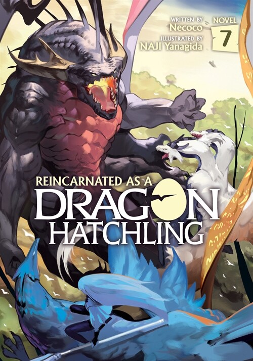 Reincarnated as a Dragon Hatchling (Light Novel) Vol. 7 (Paperback)