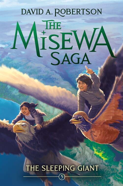 The Sleeping Giant: The Misewa Saga, Book Five (Hardcover)