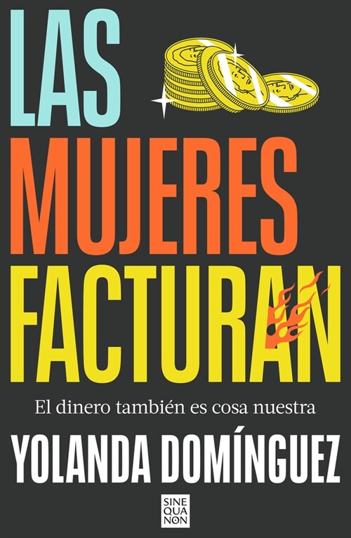 Las Mujeres Facturan: El Dinero Tambi? Es Cosa Nuestra / Women Also Make Money (Paperback)