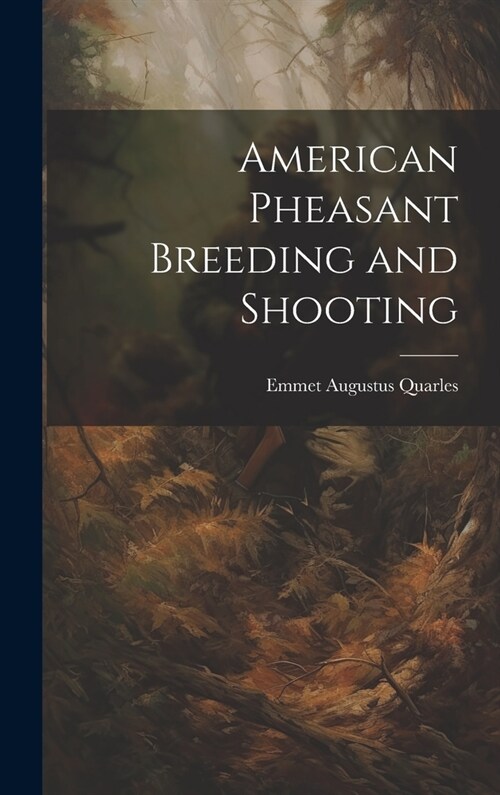 American Pheasant Breeding and Shooting (Hardcover)
