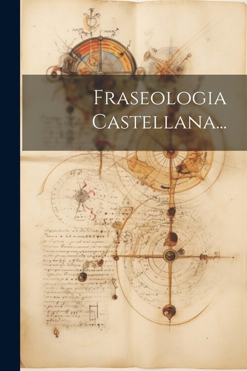 Fraseologia Castellana... (Paperback)