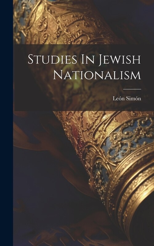 Studies In Jewish Nationalism (Hardcover)