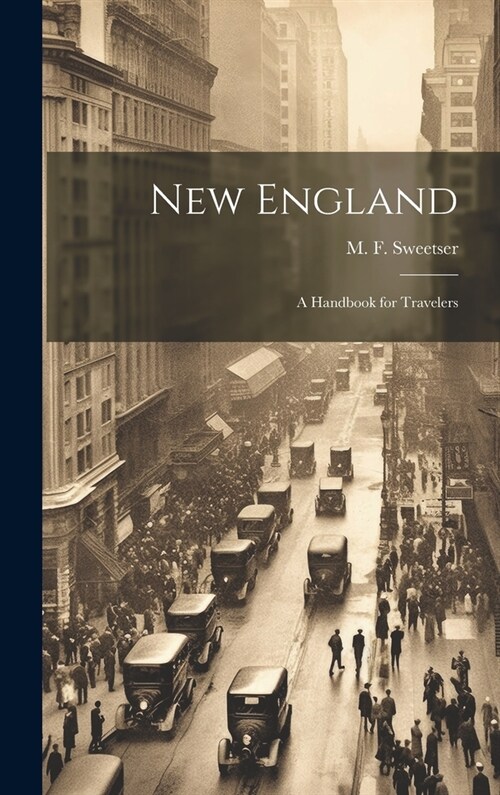 New England: A Handbook for Travelers (Hardcover)