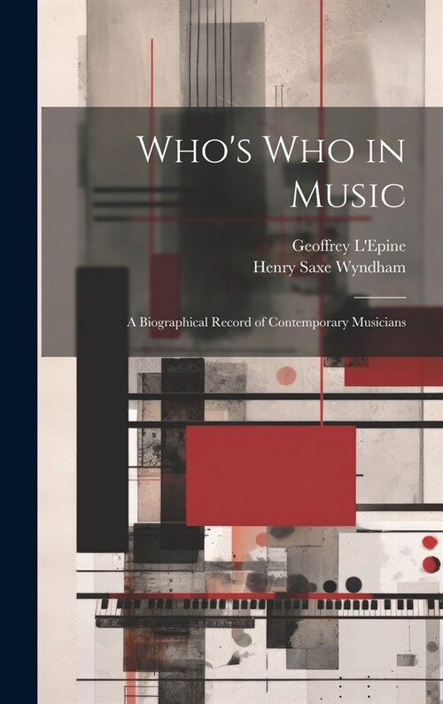 Whos who in Music: A Biographical Record of Contemporary Musicians (Hardcover)