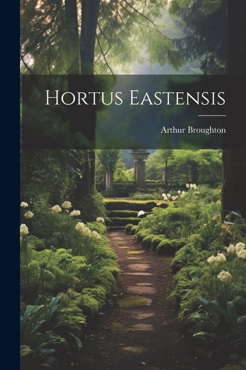 Hortus Eastensis (Paperback)