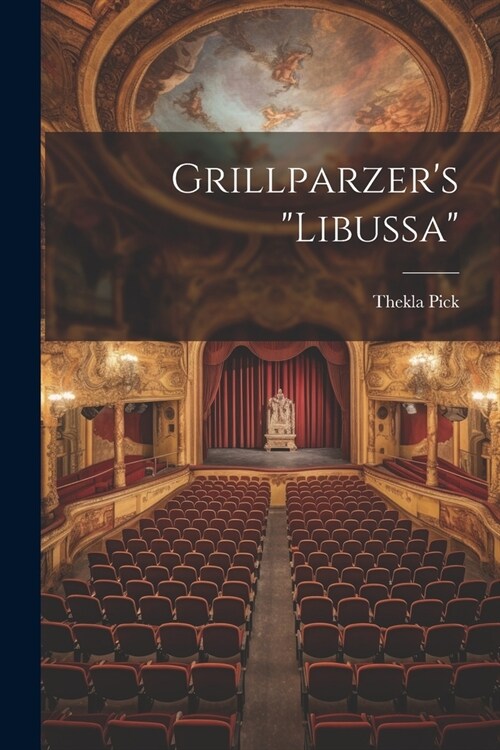 Grillparzers libussa (Paperback)