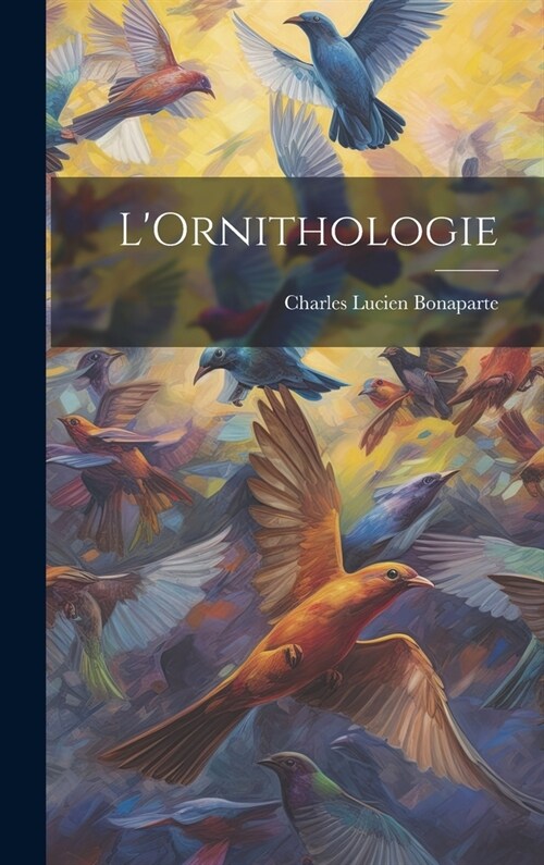 LOrnithologie (Hardcover)