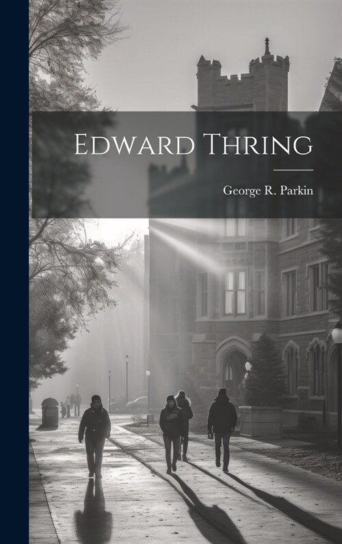 Edward Thring (Hardcover)