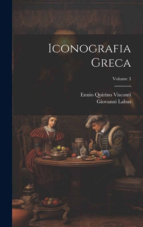 Iconografia Greca; Volume 3 (Hardcover)