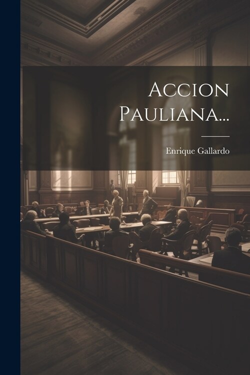 Accion Pauliana... (Paperback)