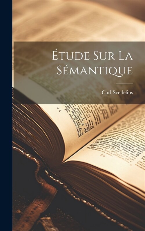 ?ude Sur La S?antique (Hardcover)