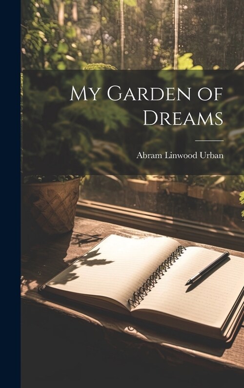 My Garden of Dreams (Hardcover)