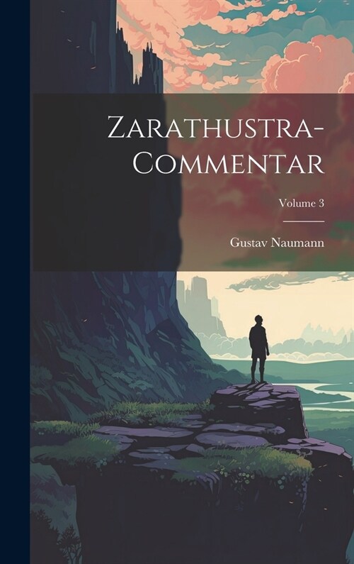 Zarathustra-Commentar; Volume 3 (Hardcover)